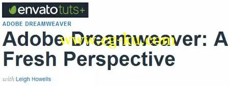 Tutsplus – Adobe Dreamweaver: A Fresh Perspective的图片1