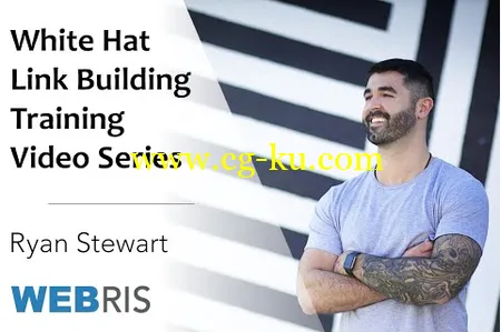 Ryan Stewart – White Hat Link Building (2016)的图片1