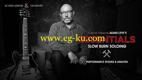 Truefire – Adam Levy Essentials Slow Burn Soloing (2015)的图片1