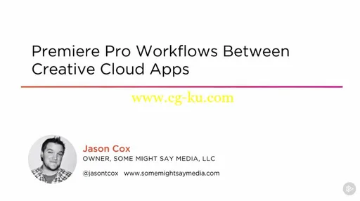 Premiere Pro Workflows Between Creative Cloud Apps的图片2