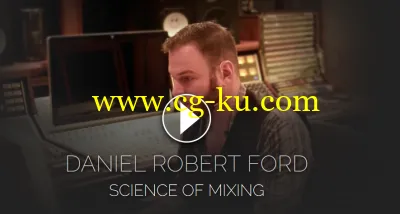 Pro Studio Live – Science of Mixing with Daniel Robert Ford (2016)的图片2