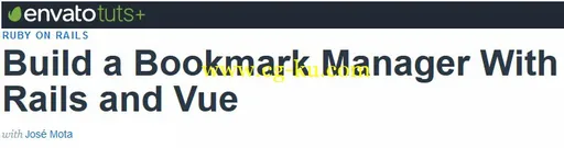 Tutsplus – Build a Bookmark Manager With Rails and Vue的图片1