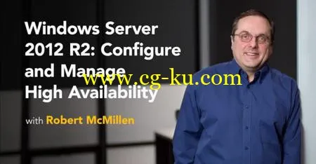 Windows Server 2012 R2: Configure and Manage High Availability的图片1