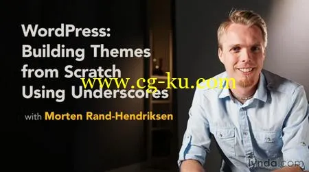 WordPress: Building Themes from Scratch Using Underscores (May 2016)的图片1