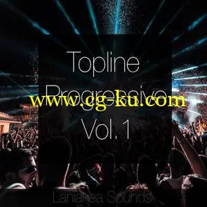 Laniakea Sounds Topline Progressive Vol 1 WAV MiDi的图片1