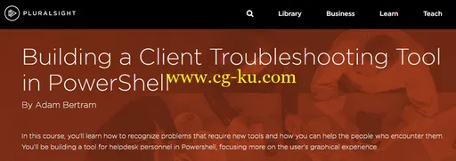 Building a Client Troubleshooting Tool in PowerShell (2016)的图片1