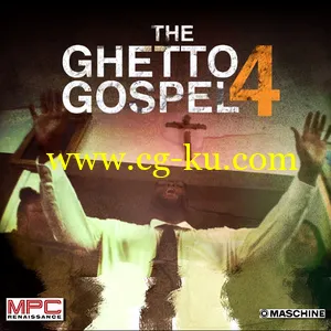 Maschine Masters The Ghetto Gospel 4 Sample Pack WAV Ni MASCHiNE MPC的图片1