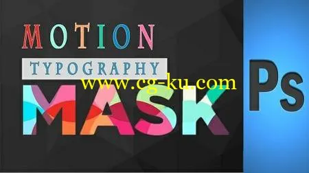 Motion Typography in Photoshop: Animate with the layer mask的图片2