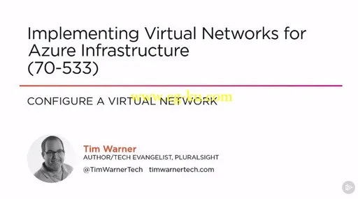 Implementing Virtual Networks for Azure Infrastructure (70-533)的图片2