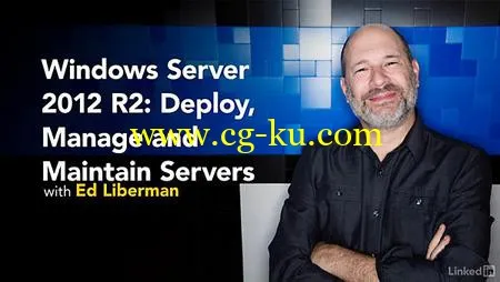 Lynda – Windows Server 2012 R2: Deploy, Manage and Maintain Servers的图片1