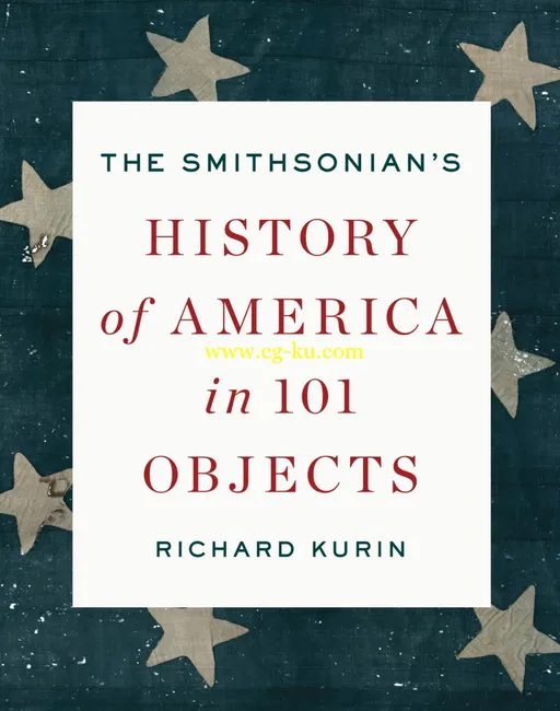 The Smithsonian’s History of America in 101 Objects-P2P的图片1