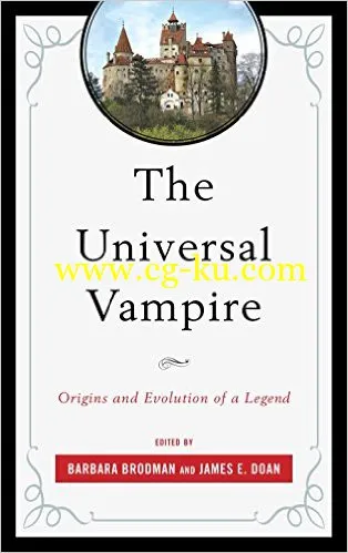 The Universal Vampire: Origins and Evolution of a Legend-P2P的图片1