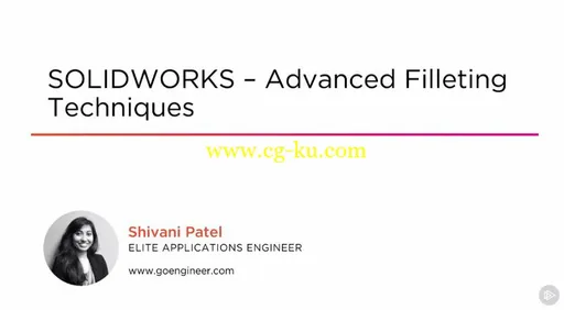 SOLIDWORKS – Advanced Filleting Techniques的图片1