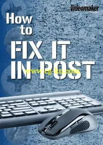 How To: Fix it in Post的图片1