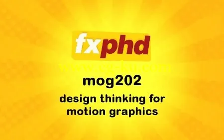 FXPHD MOG202 – Design Thinking for Motion Graphics的图片1