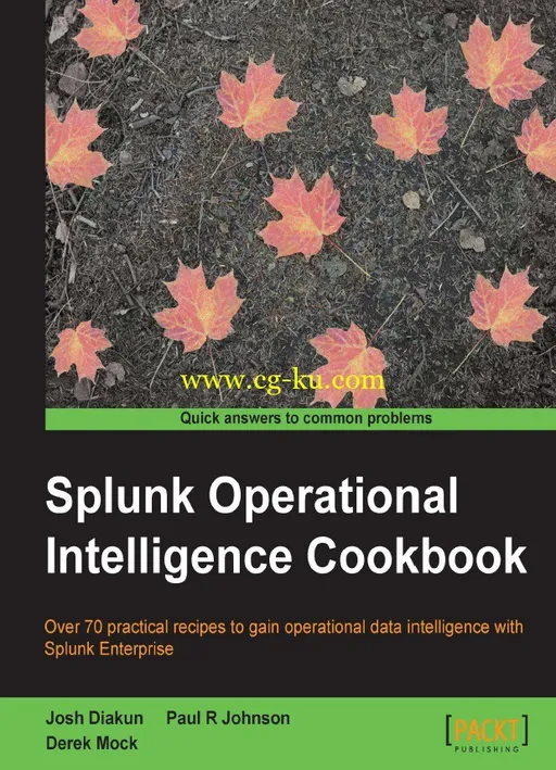 Splunk Operational Intelligence Cookbook-P2P的图片1