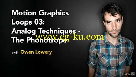 Lynda – Motion Graphics Loops 03: Analog Techniques – The Phonotrope的图片1