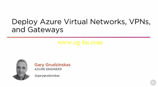 Deploy Azure Virtual Networks, VPNs, and Gateways的图片1