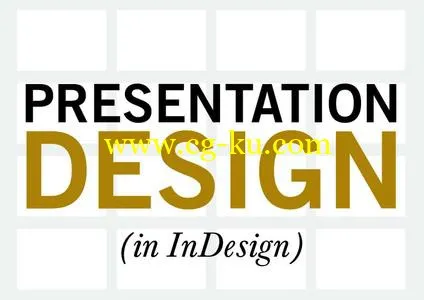 Presentation Design (in InDesign): Make Your Next Presentation Stand Out的图片2