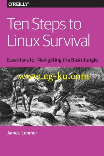 Ten Steps to Linux Survival: Essentials for Navigating the Bash Jungle-P2P的图片1