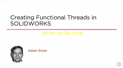 Creating Functional Threads in SOLIDWORKS的图片2