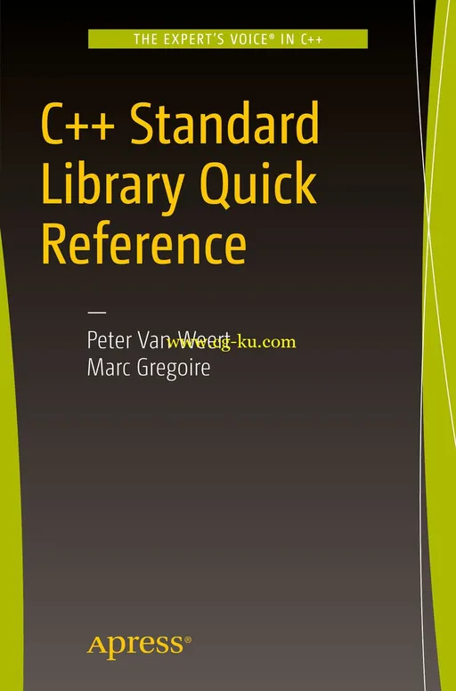 C++ Standard Library Quick Reference by Peter Van Weert, Marc Gregoire-P2P的图片1