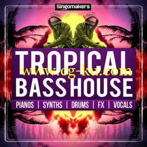 Singomakers Tropical Bass House MULTiFORMAT的图片1