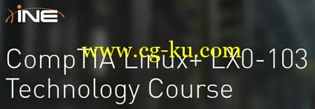 INE – CompTIA Linux+ LX0-103 Technology Course的图片1