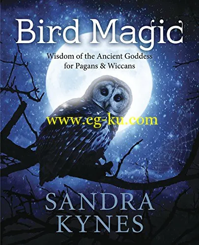 Bird Magic: Wisdom of the Ancient Goddess for Pagans-P2P的图片1