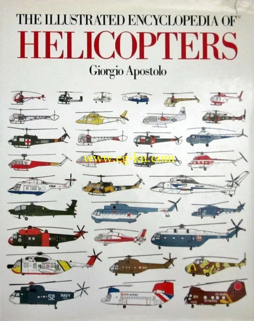 The Illustrated Encyclopedia of Helicopters by Giorgio Apostolo-P2P的图片1