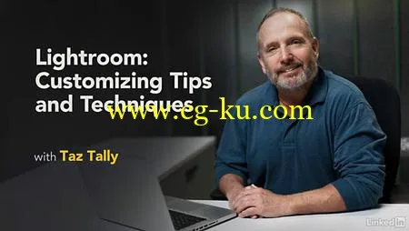Lynda – Lightroom: Customizing Tips and Techniques的图片1
