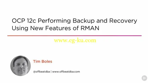 OCP 12c Performing Backup and Recovery Using New Features of RMAN (2016)的图片1