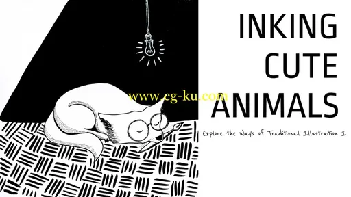 INKING CUTE ANIMALS: Explore the Ways of Traditional Illustration I的图片1