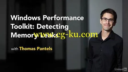 Lynda – Windows Performance Toolkit: Detecting Memory Leaks的图片1