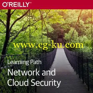 O’Reilly Learning Path: Network and Cloud Security的图片1