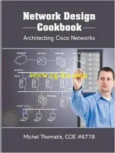 Network Design Cookbook: Architecting Cisco Networks的图片1