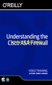 Understanding the Cisco ASA Firewall Training Video的图片2