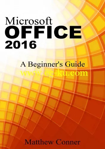 Microsoft Office 2016: A Beginner’s Guide-P2P的图片1