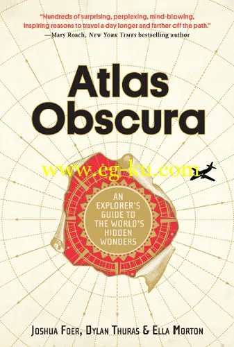 Atlas Obscura: An Explorer’s Guide to the World’s Hidden Wonders-P2P的图片1