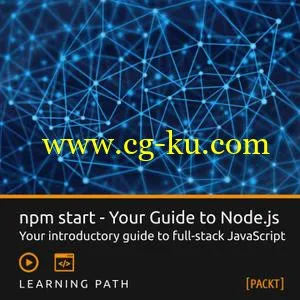 Packt Learning Path: npm start – Your Guide to Node.js的图片1