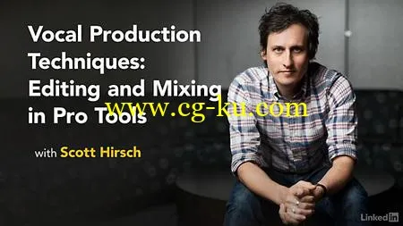 Lynda – Vocal Production Techniques: Editing and Mixing in Pro Tools的图片1