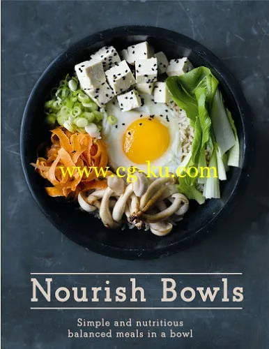 Nourish Bowls: Simple and Delicious Balanced Meals in a Bowl-P2P的图片1