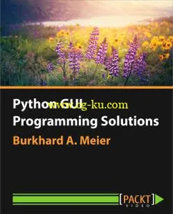 Python GUI Programming Solutions (2016)的图片1