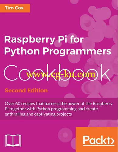 Raspberry Pi for Python Programmers Cookbook (Second Edition)-P2P的图片1