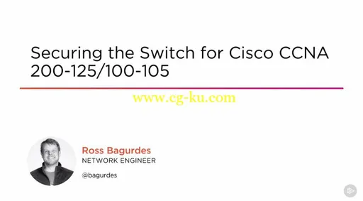 Securing the Switch for Cisco CCNA 200-125/100-105 (2016)的图片1