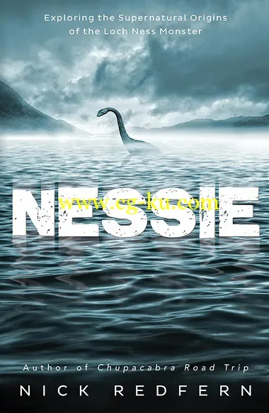 Nessie: Exploring the Supernatural Origins of the Loch Ness Monster by Nick Redfern-P2P的图片1