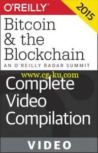 An O’Reilly Radar Summit: Bitcoin & the Blockchain: Complete Video Compilation的图片1