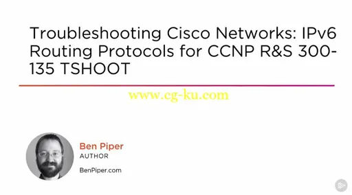 Troubleshooting Cisco Networks: IPv6 Routing Protocols for CCNP R&S 300-135 TSHOOT (2016)的图片1