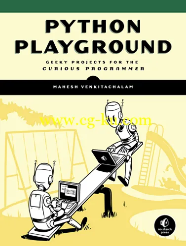 Python Playground: Geeky Projects for the Curious Programmer-P2P的图片1