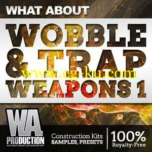 W. A. Production – What About: Wobble & Trap Weapons 1 WAV MiDi FLP SPF ALS NMSV的图片1